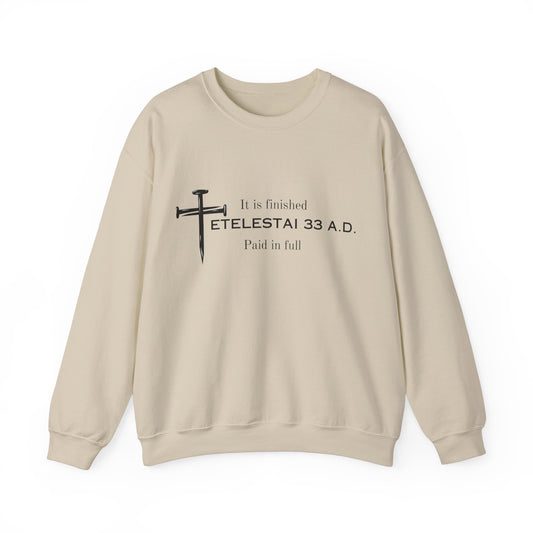 Tetelestai- It is Finished Sweatshirt